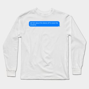 Dance Quote Long Sleeve T-Shirt